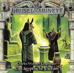 Das ägyptische Parfüm / Gruselkabinett Bd.103 (1 Audio-CD) - Leadbeater, Charles W.