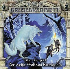 Der weiße Wolf von Kostopchin / Gruselkabinett Bd.107 (1 Audio-CD)