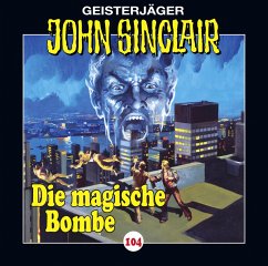Die magische Bombe / Geisterjäger John Sinclair Bd.104 (1 Audio-CD) - Dark, Jason