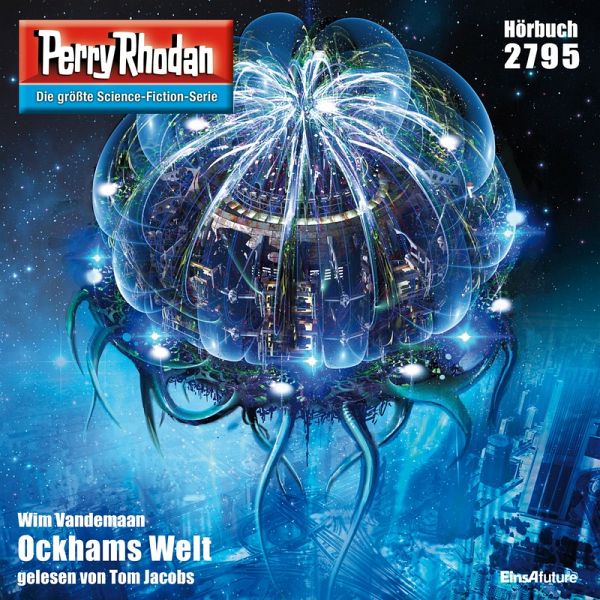 Perry Rhodan 2795: Ockhams Welt (MP3-Download) Perry Rhodan 2795: Ockhams Welt (MP3-Download)