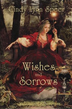 Cover Wishes and Sorrows (Myth and Magic) (eBook, ePUB)