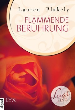 Flammende Berührung / Lust de LYX Bd.26 (eBook, ePUB) - Blakely, Lauren