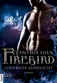 Lodernde Sehnsucht / Firebird Bd.2 (eBook, ePUB)