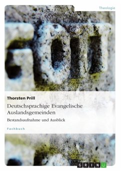 Deutschsprachige Evangelische Auslandsgemeinden. Bestandsaufnahme und Ausblick (eBook, PDF) - Prill, Thorsten