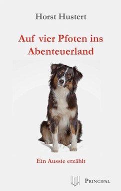 Auf vier Pfoten ins Abenteuerland (eBook, ePUB) - Hustert, Horst