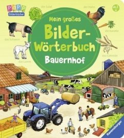Mein großes Bilder-Wörterbuch: Bauernhof (Restexemplar) - Prusse, Daniela;Ebert, Anne