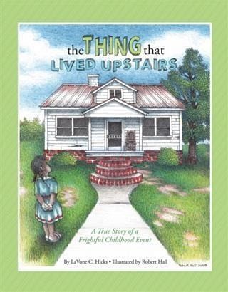 Thing That Lived Upstairs (eBook, ePUB) Thing That Lived Upstairs (eBook, ePUB)