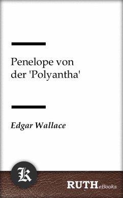 Penelope von der 'Polyantha' (eBook, ePUB) - Wallace, Edgar