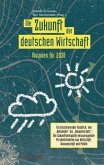 Die Zukunft der deutschen Wirtschaft (eBook, PDF)