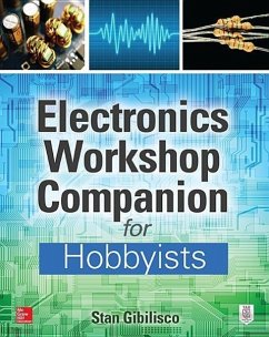 Electronics Workshop Companion for Hobbyists - Gibilisco, Stan