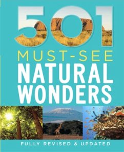 501 Must-Visit Natural Wonders - Brown, D.;Brown, J.;Findlay, A.