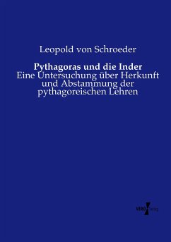 Pythagoras und die Inder - Schroeder, Leopold von