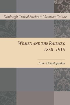 Women and the Railway, 1850-1915 - Despotopoulou, Anna