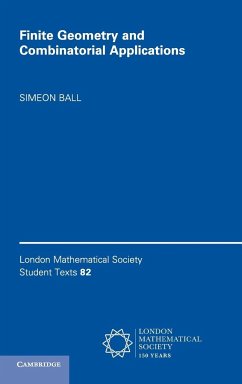 Finite Geometry and Combinatorial Applications - Ball, Simeon