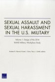 Sexual Assault and Sexual Harassment in the U.S. Military: Design of the 2014 RAND Military Workplace Study, Volume 1