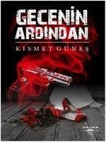 Gecenin Ardindan - Günes, Kismet