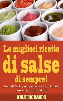 Cover Le migliori ricette di salse di sempre! (eBook, ePUB)