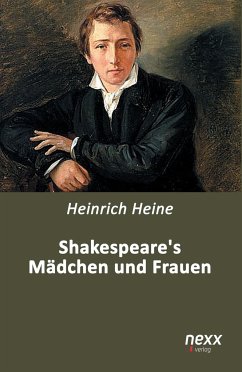 Shakespeares Mädchen und Frauen - Heine, Heinrich