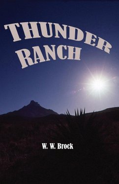 THUNDER RANCH - Brock, W. W.