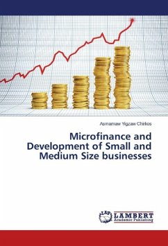 Microfinance and Development of Small and Medium Size businesses - Chirkos, Asmamaw Yigzaw