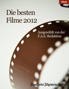 Die besten Filme 2012 (eBook, PDF) - Frankfurter Allgemeine Archiv