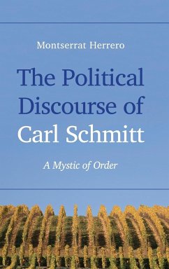 The Political Discourse of Carl Schmitt - Herrero, Montserrat