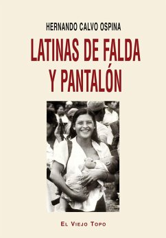 Latinas de falda y pantalón - Calvo Ospina, Hernando