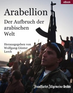 Arabellion (eBook, ePUB) - Frankfurter Allgemeine Archiv