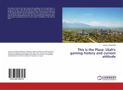 This is the Place: Utah's gaming history and current attitude