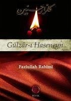 Gülzar-i Haseneyn - Rahimi, Fazlullah