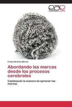 Abordando las marcas desde los procesos cerebrales - Sánchez Merino, Fredy