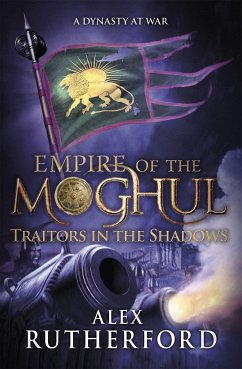 Empire of the Moghul: Traitors in the Shadows - Rutherford, Alex
