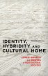 Identity, Hybridity and Cultural Home - Bild 1