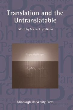 Translation and the Untranslatable - Syrotinski, Michael