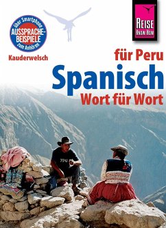 Reise Know-How Kauderwelsch Spanisch für Peru - Wort für Wort - Weihrauch, Grit