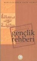 Genclik Rehberi - Said Nursi, Bediüzzaman