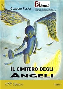 Il cimitero degli Angeli (eBook, ePUB) - Felici, Claudio