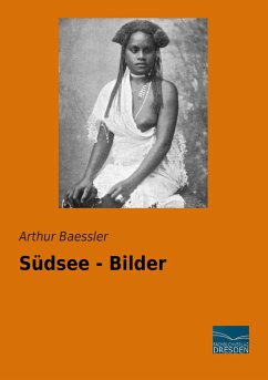 Südsee - Bilder - Baessler, Arthur