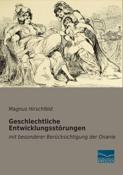Geschlechtliche Entwicklungsstörungen - Hirschfeld, Magnus