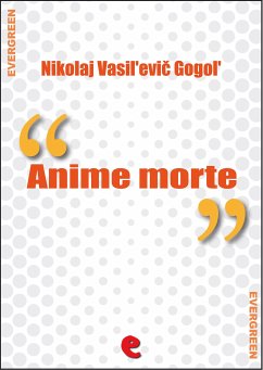 Anime Morte (Мертвые души) (eBook, ePUB) - Vasil'evič Gogol', Nikolaj