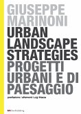 Urban Landscape Strategies - Progetti Urbani e di Paesaggio (eBook, PDF)