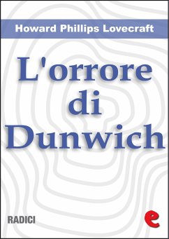 L'Orrore di Dunwich (The Dunwich Horror) (eBook, ePUB) - Phillips Lovecraft, Howard
