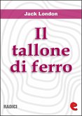 Il Tallone di Ferro (The Iron Heel) (eBook, ePUB)