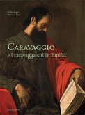Caravaggio e i caravaggeschi in Emilia (eBook, ePUB)