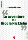 Le Avventure di Nicola Nickleby (The Life and Adventures of Nicholas Nickleby) (eBook, ePUB)
