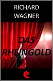 Das Rheingold (L'Oro del Reno) (eBook, ePUB)