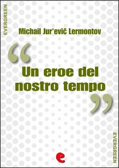 Un Eroe del Nostro Tempo (Герой Нашего Времени) (eBook, ePUB) - Jur'evič Lermontov, Michail