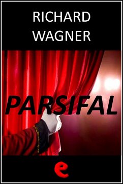 Parsifal (eBook, ePUB) - Wagner, Richard