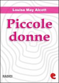 Piccole Donne (Little Women) (eBook, ePUB)