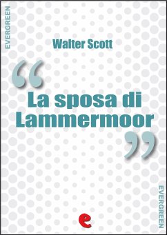 La Sposa di Lammermoor (The Bride of Lammermoor) (eBook, ePUB) - Scott, Walter